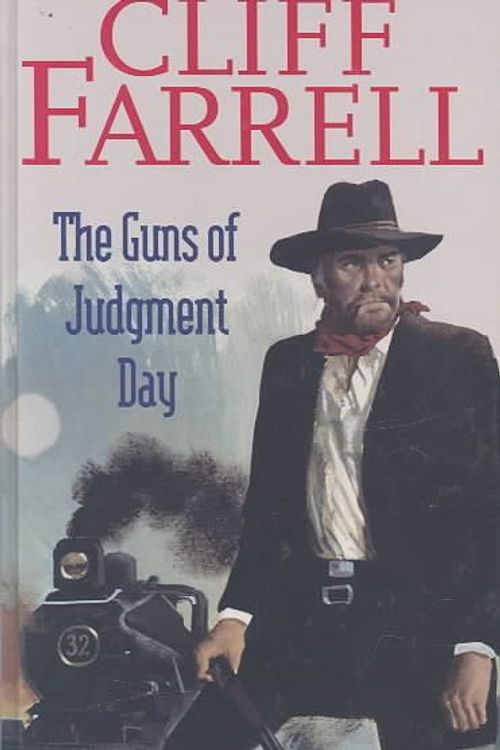 Cover Art for 9780754082606, The Guns of Judgment Day by Cliff Farrell