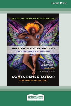 Cover Art for 9780369387929, The Body Is Not an Apology, Second Edition by Sonya Renee Taylor