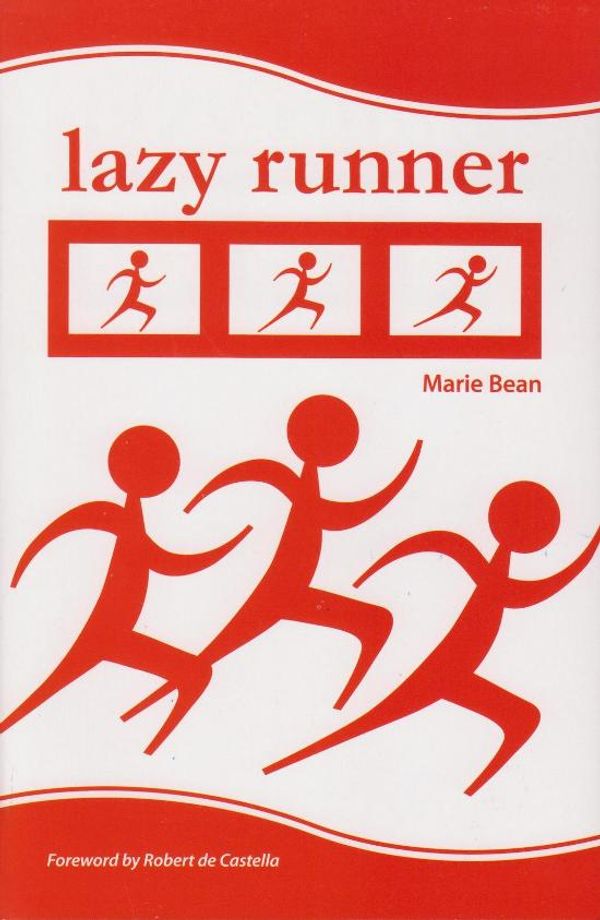 Cover Art for 9780987386502, Lazy Runner by Marie Bean