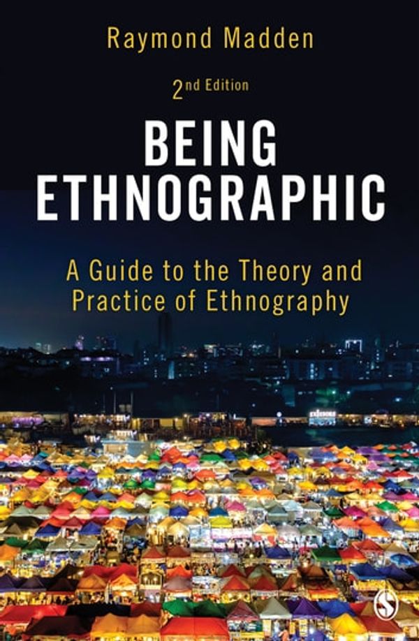 Cover Art for 9781526416834, Being Ethnographic by Raymond Madden