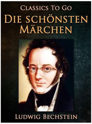 Cover Art for 9783956769658, Die schönsten Märchen by Ludwig Bechstein