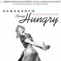 Cover Art for 9781932279924, Somebody's Always Hungry by Juliet Myfanwy Johnson