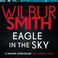 Cover Art for 9781785766794, Eagle in the Sky by Wilbur Smith