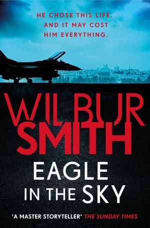 Cover Art for 9781785766794, Eagle in the Sky by Wilbur Smith