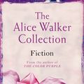 Cover Art for 9781780225845, The Alice Walker Collection: Fiction by Alice Walker