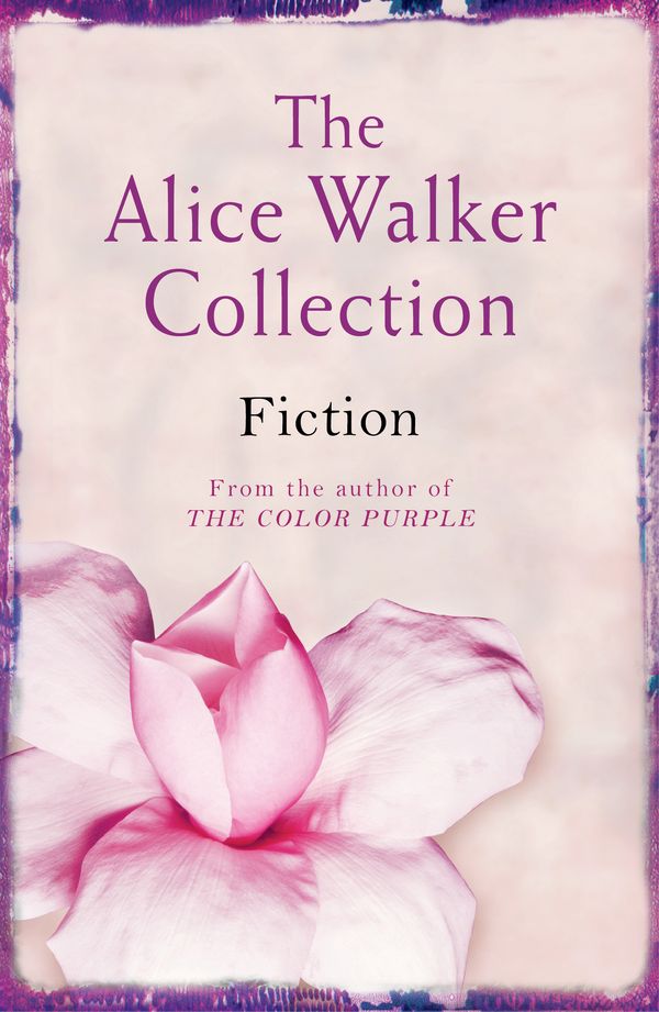 Cover Art for 9781780225845, The Alice Walker Collection: Fiction by Alice Walker