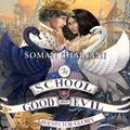 Cover Art for 9780008224493, Quests for Glory (The School for Good and Evil, Book 4) by Soman Chainani