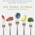 Cover Art for 9781529386653, Food Fix: How to Save Our Health, Our Economy, Our Communities, and Our Planet – One Bite at a Time by Mark Hyman