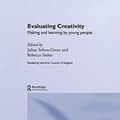 Cover Art for 9780415192415, Evaluating Creative Practice by Julian Sefton-Green