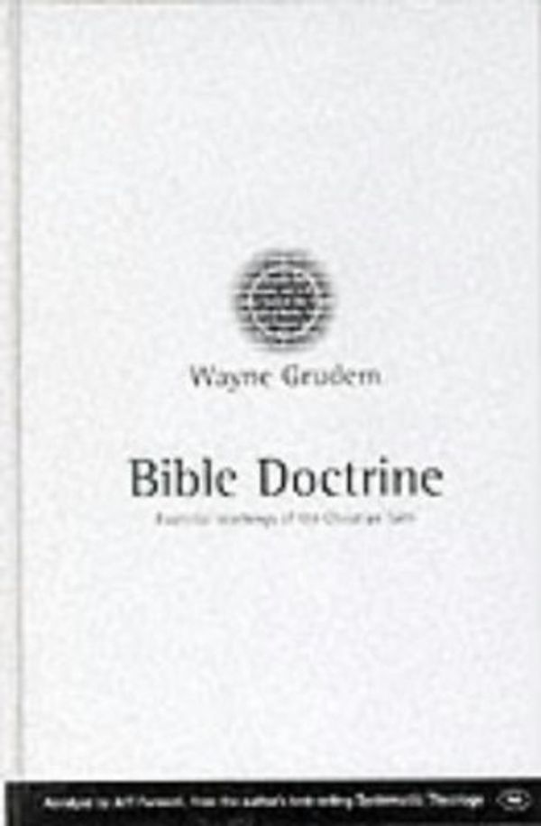 Cover Art for 9780851115948, Bible Doctrine by Wayne Grudem