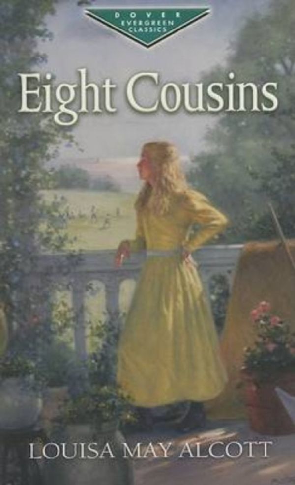 Cover Art for 9780486455594, Eight Cousins by Louisa May Alcott