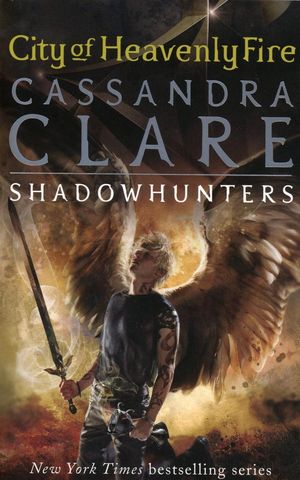 Cover Art for 9781406355819, Mortal Instruments 06. City of Heavenly Fire by Cassandra Clare