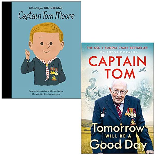 Cover Art for 9789124071783, Little People Big Dreams Captain Tom Moore By Maria Isabel Sanchez Vegara & Tomorrow Will Be a Good Day By Captain Tom Moore 2 Books Collection Set by Maria Isabel Sanchez Vegara, Capt. Tom Moore