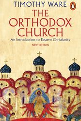 Cover Art for 9780141980638, The Orthodox Church by Timothy Ware