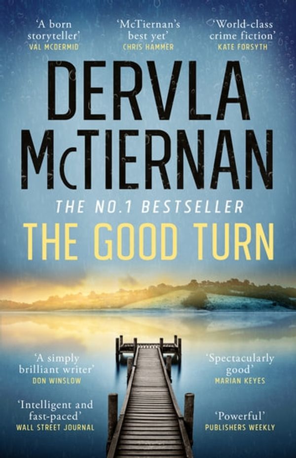 Cover Art for 9781460710616, The Good Turn by Dervla McTiernan