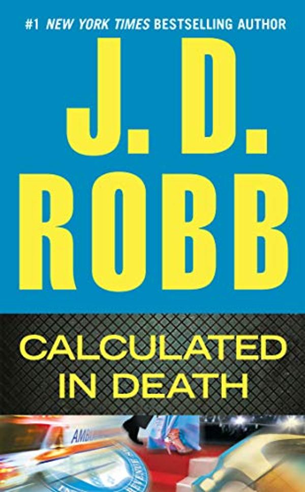 Cover Art for B008ON43PS, Calculated in Death (In Death, Book 36) by J. D. Robb