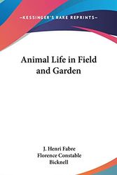 Cover Art for 9780548014813, Animal Life in Field and Garden by J Henri Fabre
