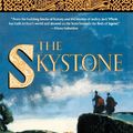 Cover Art for 9780765303721, The Skystone by Jack Whyte