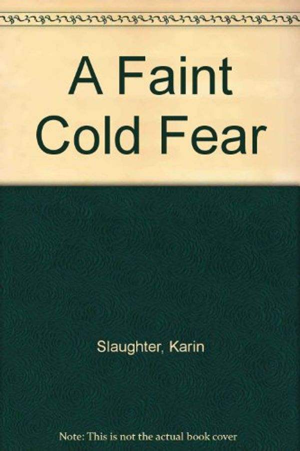 Cover Art for 9780754097044, A Faint Cold Fear by Karin Slaughter