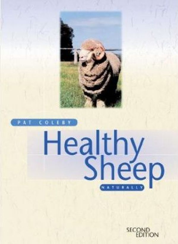 Cover Art for 9780643069930, Healthy Sheep Naturally by Pat Coleby