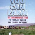 Cover Art for 9780963810922, You Can Farm by Joel Salatin