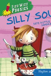 Cover Art for 9780750266512, Fizz Wizz Phonics: Silly Soup! by Kate Ruttle