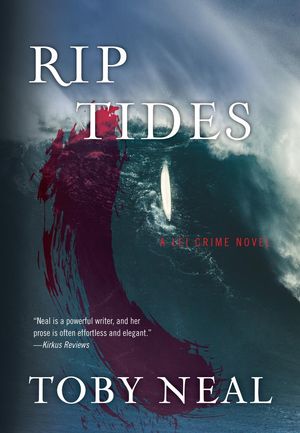 Cover Art for 9780989688369, Rip Tides by Toby Neal