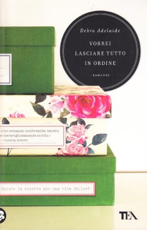 Cover Art for 9788850224715, Vorrei lasciare tutto in ordine by Debra Adelaide