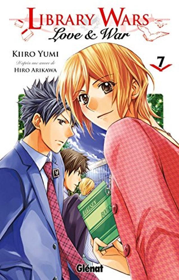 Cover Art for 9782723487528, Library Wars, Tome 7 : by Kiiro Yumi
