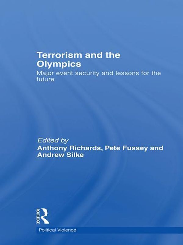 Cover Art for 9780203835227, Terrorism and the Olympics by Anthony Richards