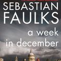 Cover Art for 9780099458289, A Week in December by Sebastian Faulks