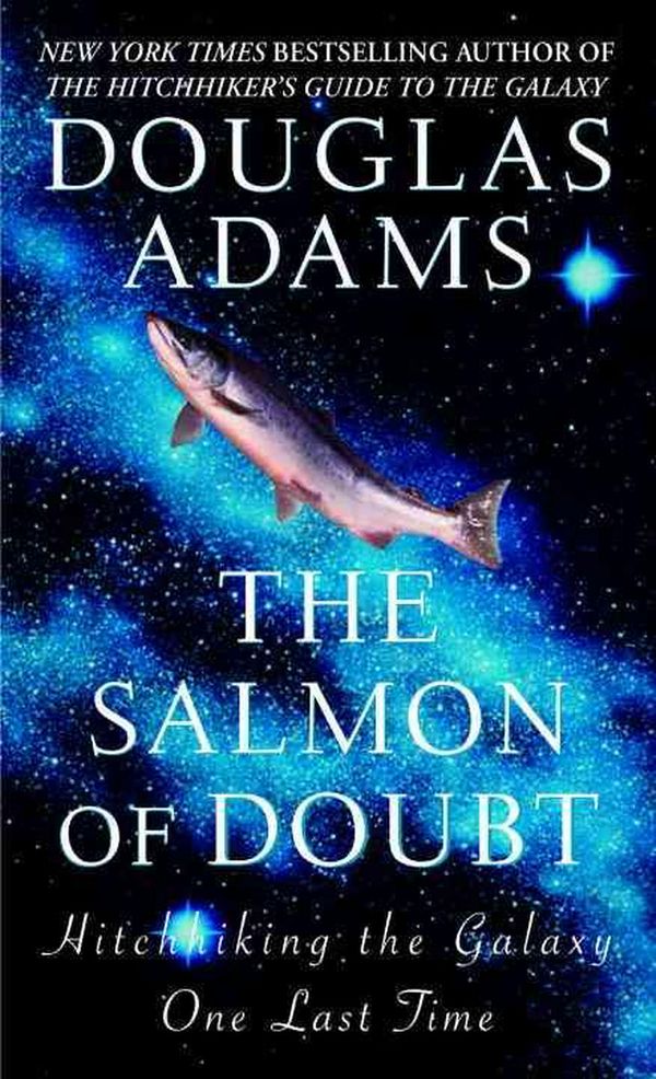 Cover Art for 9780345455291, The Salmon of Doubt by Douglas Adams