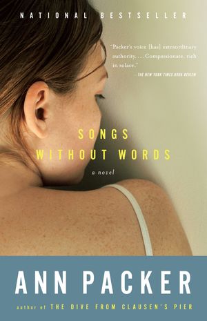 Cover Art for 9780375727177, Songs Without Words by Ann Packer