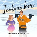 Cover Art for B0BN4HQCXB, Icebreaker by Hannah Grace
