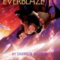 Cover Art for 9781442446014, Everblaze by Shannon Messenger
