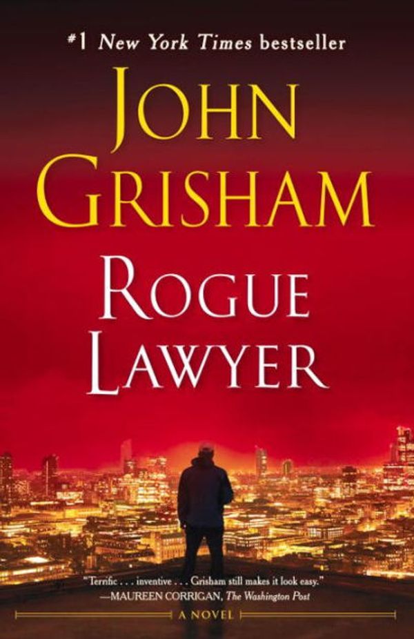 Cover Art for 9780553399806, Rogue Lawyer by John Grisham