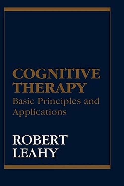 Cover Art for 9781568218502, Cognitive Therapy by Robert L. Leahy