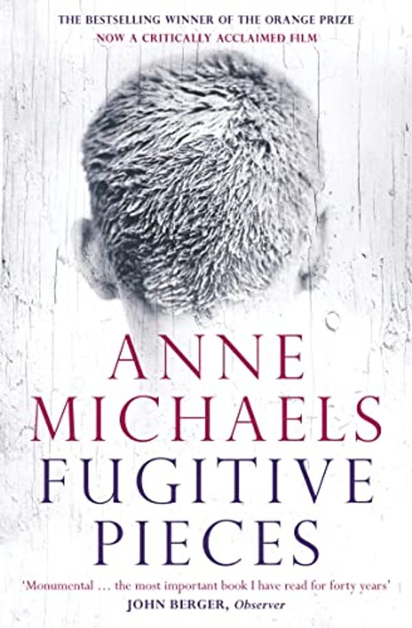 Cover Art for B003BKZW0E, Fugitive Pieces by Anne Michaels