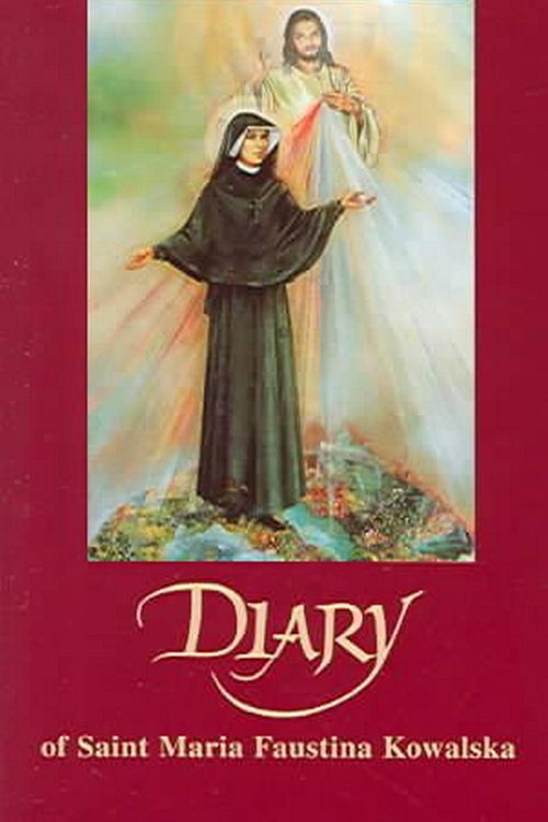 Cover Art for 9781596141100, Diary of Saint Maria Faustina Kowalska by Saint Maria Faustina Kowalska