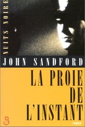 Cover Art for 9782714434982, La Proie de l'instant by John Sandford