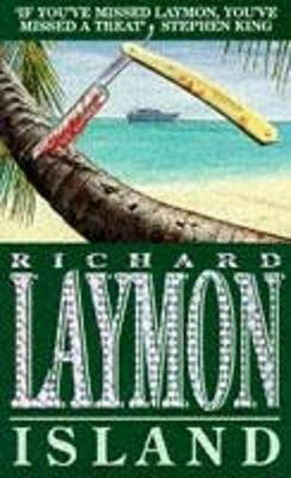 Cover Art for 9780747250999, Island: A luxury holiday turns deadly by Richard Laymon