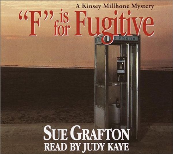 Cover Art for 9780375418433, "F" is for Fugitive (A Kinsey Millhone Mystery) (Sue Grafton) by Sue Grafton