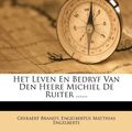 Cover Art for 9781270799306, Het Leven En Bedryf Van Den Heere Michiel de Ruiter ...... by Geeraert Brandt
