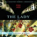 Cover Art for 9781441785305, Lady and The Monk : Four Seasons in Kyoto: Library Edition by Pico Iyer