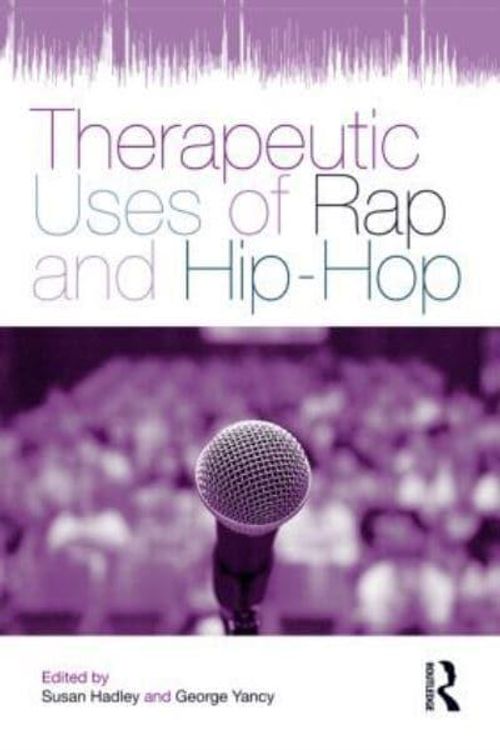 Cover Art for 9780415884747, Therapeutic Uses of Rap and Hip Hop by Unknown