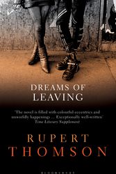 Cover Art for 9781408833148, Dreams of Leaving by Rupert Thomson