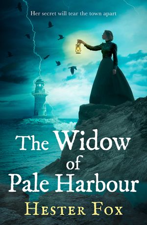 Cover Art for 9781848457492, The Widow Of Pale Harbour by Hester Fox
