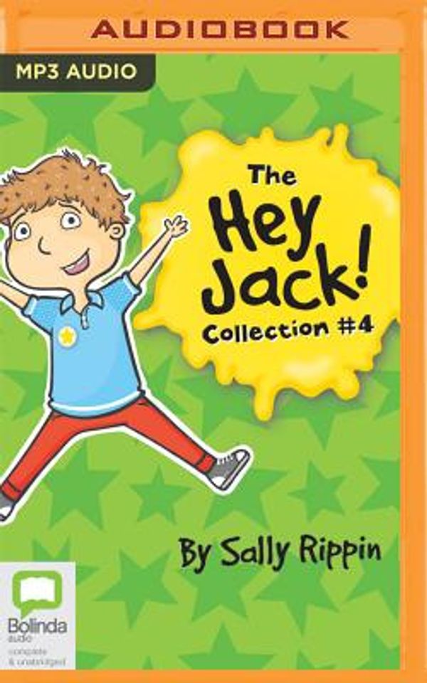 Cover Art for 9781489463548, The Hey Jack Collection by Sally Rippin