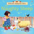 Cover Art for 9780794507497, Naughty Sheep by Heather Amery