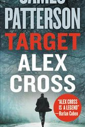 Cover Art for 9781538713778, Target: Alex Cross (Alex Cross Novels) by James Patterson